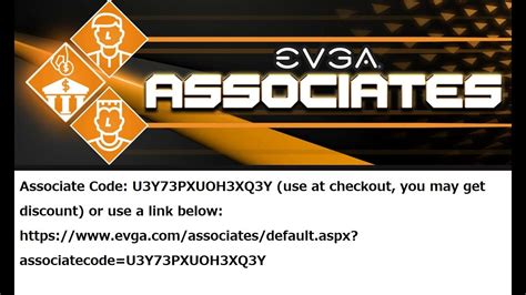 Evga associate code - Associate Code: U3Y73PXUOH3XQ3Y (use it at checkout)Or use a link below:https://www.evga.com/associates/default.aspx?associatecode=U3Y73PXUOH3XQ3YYou might g...